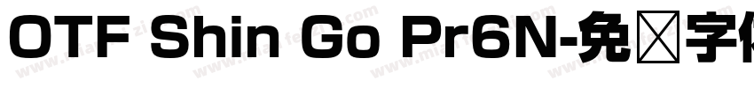 OTF Shin Go Pr6N字体转换